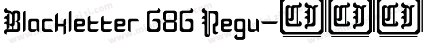 Blackletter 686 Regu字体转换